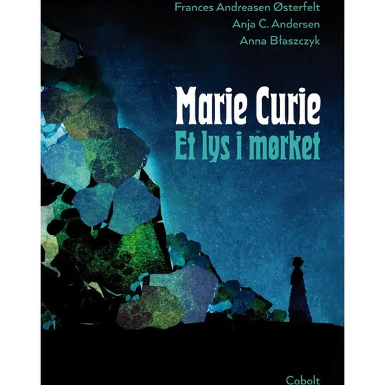 Marie Curie - Et lys i mørket - Grafisk novelle