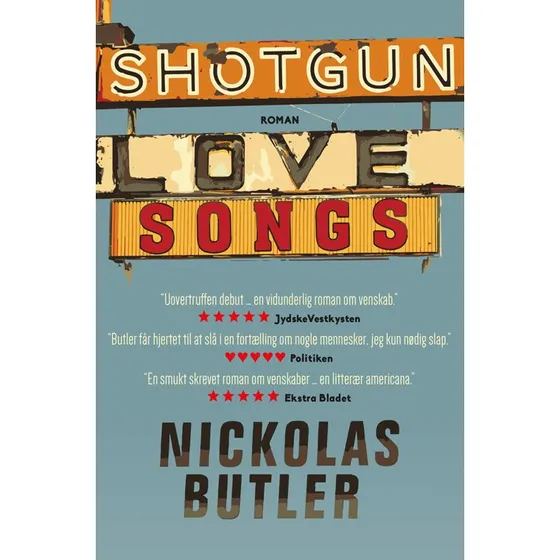 Shotgun Lovesongs - Nickolas Butler
