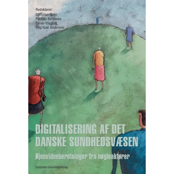 Digitalisering af det danske sundhedsvæsen - Christian Nøhr