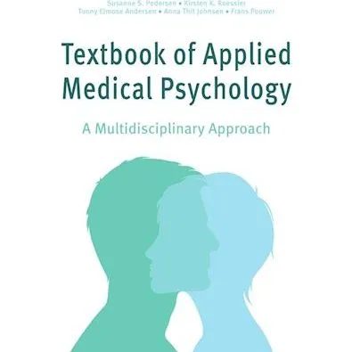 Textbook of Applied Medical Psychology - Anna Thit Johnsen m.fl.
