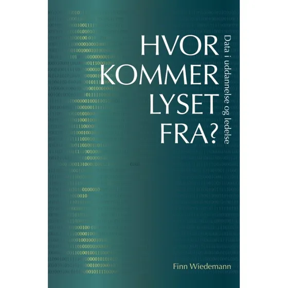 Hvor kommer lyset fra? - Finn Wiedemann