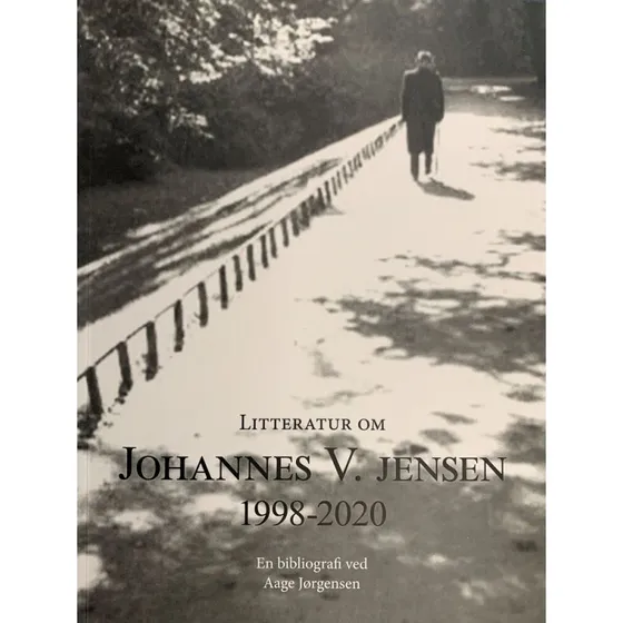 Litteratur om Johannes V. Jensen 1998-2020