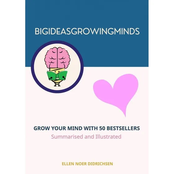 Grow Your Mind With 50 Bestsellers - Ellen Noer Didrichsen