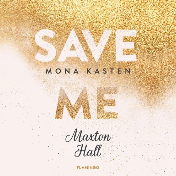 Save Me - Mona Kasten (Bogen bag Maxton Hall)