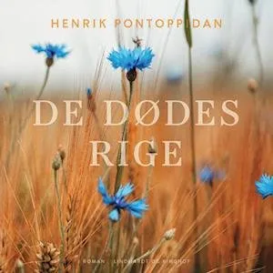 De dødes rige - Henrik Pontoppidan - Lydbog