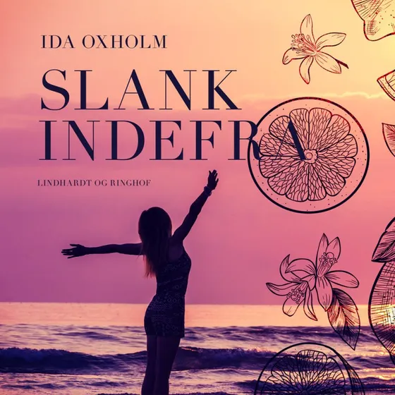 Slank indefra - Ida Oxholm