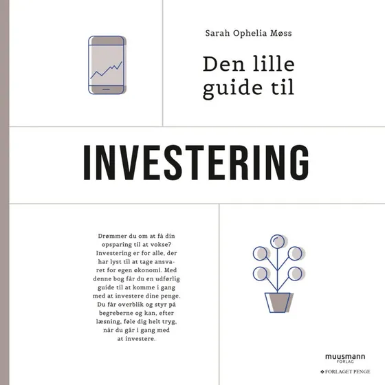 Den lille guide til investering - Sarah Ophelia Møss