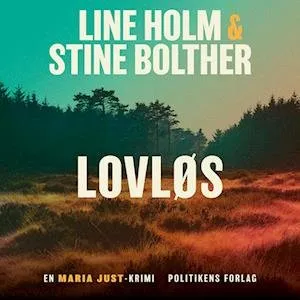 'Lovløs' - Stine Bolther og Line Holm - Lydbog