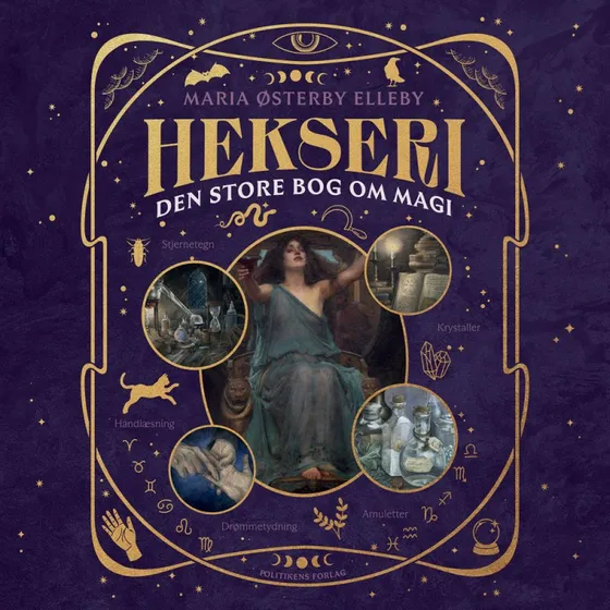Hekseri - Den store bog om magi af Maria Østerby Elleby