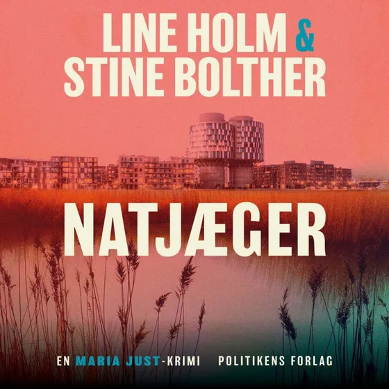 Natjæger - Lydbog af Stine Bolther og Line Holm