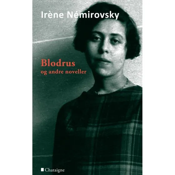 Blodrus og andre noveller af Irène Némirovsky