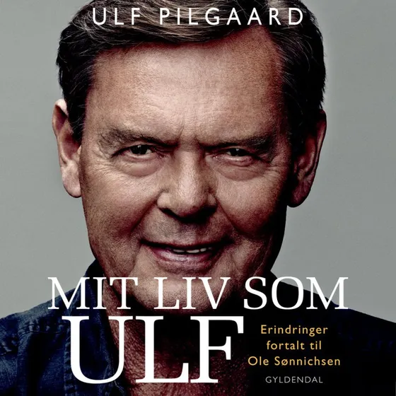 Mit liv som Ulf - Ulf Pilgaard
