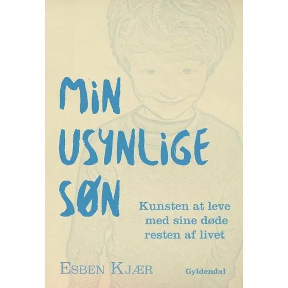 Min usynlige søn - Esben Kjær