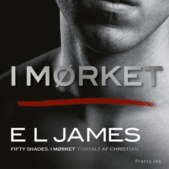 I mørket - E. L. James (Lydbog)