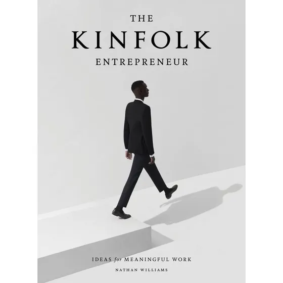 Kinfolk Entrepreneur - Nathan Williams