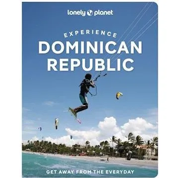 Lonely Planet Experience Dominican Republic