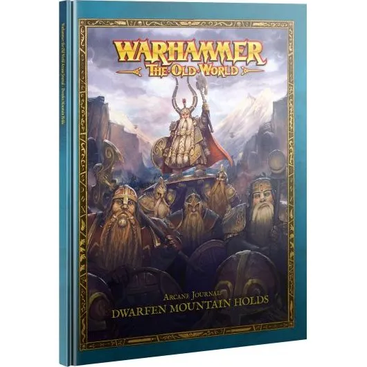 Arcane Journal: Dwarfen Mountain Holds - Warhammer: The Old World