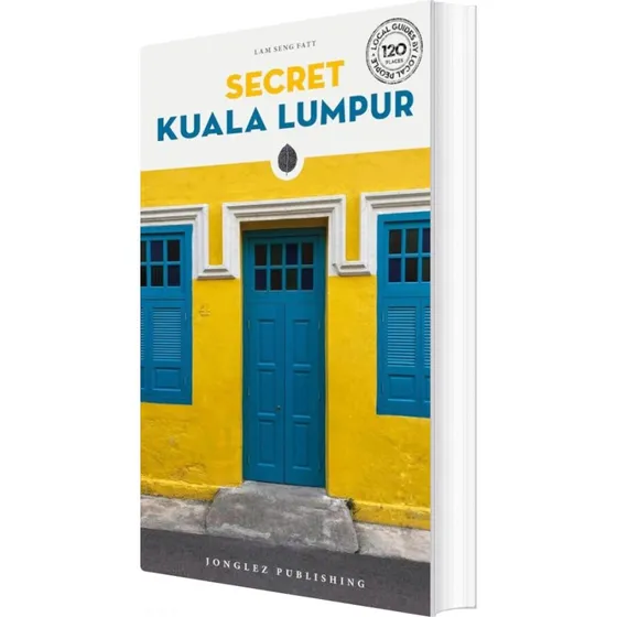 Secret Kuala Lumpur - Lam Seng Fatt - English Book