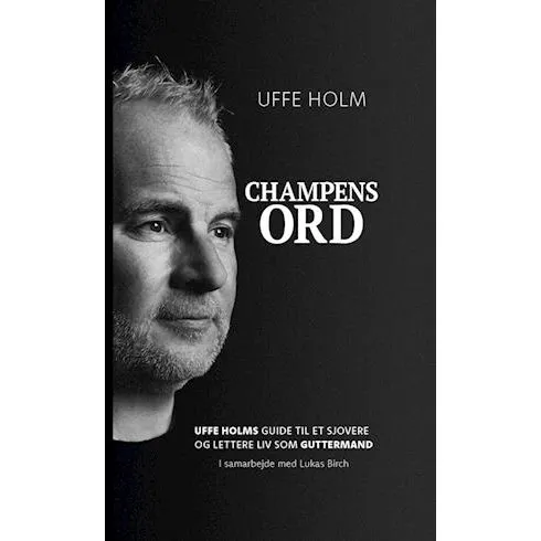 Champens Ord - Uffe Holm og Lukas Birch - Bog