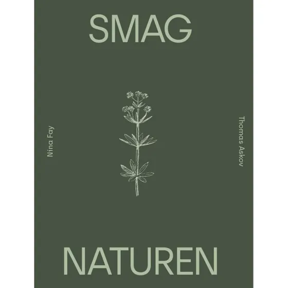 Smag Naturen - Nina Fay Christensen & Thomas Askov - Bog