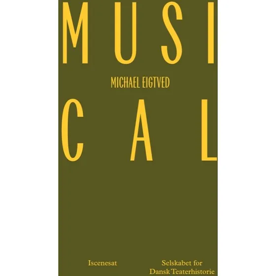 Musical af Michael Eigtved