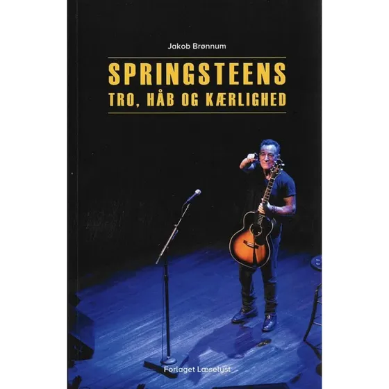 Springsteens Tro, Håb og Kærlighed af Jakob Brønnum