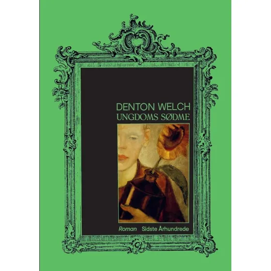Ungdoms sødme - Denton Welch
