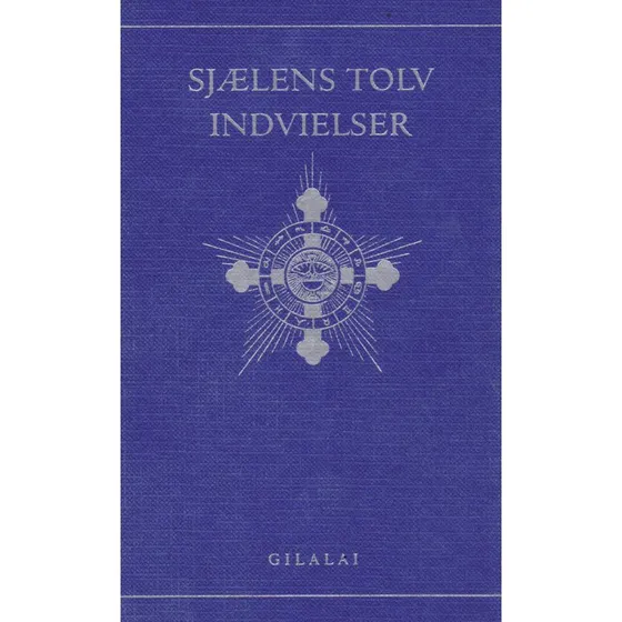 Sjælens Tolv Indvielser - Rudolf Steiner & Harriet Koch