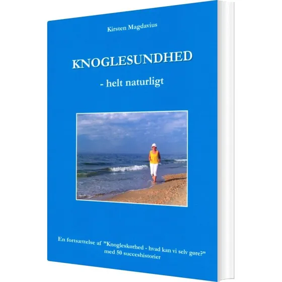 Knoglesundhed - Helt Naturligt af Kirsten Magdavius