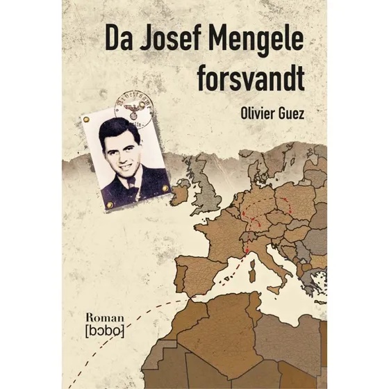 Da Josef Mengele forsvandt - Olivier Guez