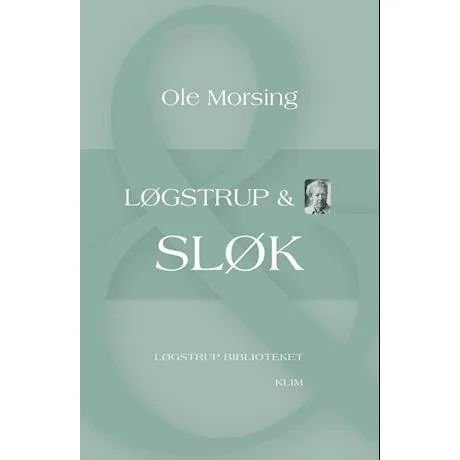 Løgstrup & Sløk - Ole Morsing - Bog