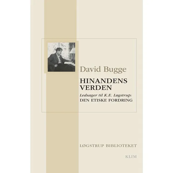 Hinandens verden: Ledsager til K.E. Løgstrup - David Bugge
