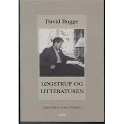 Løgstrup og litteraturen - David Bugge