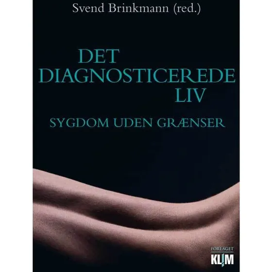 Det diagnosticerede liv - Svend Brinkmann