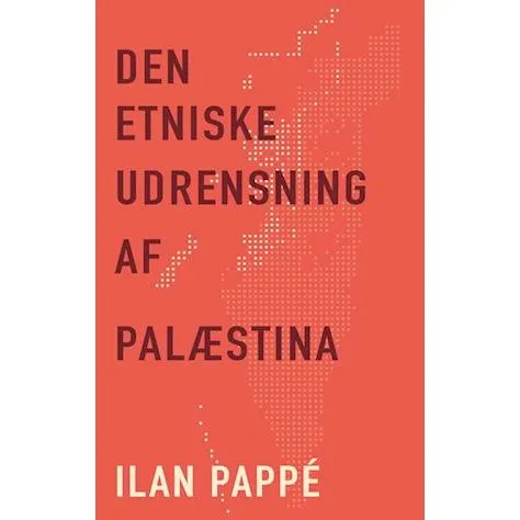 Den etniske udrensning af Palæstina - Ilan Pappé