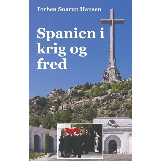 Spanien i krig og fred - Torben Snarup Hansen