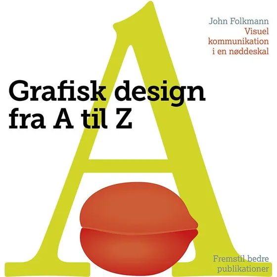 Grafisk Design fra A til Z - John Folkmann