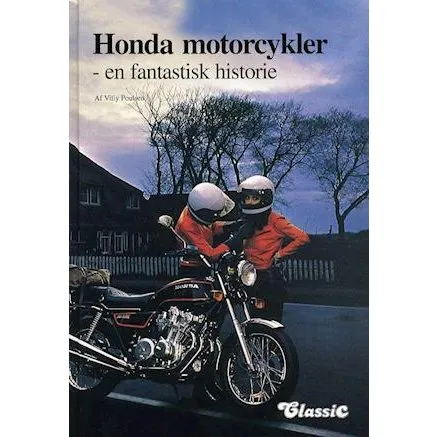 Honda Motorcykler: En fantastisk historie af Villy Poulsen