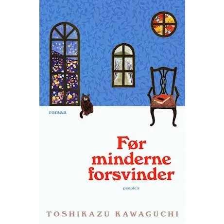 Før minderne forsvinder - Toshikazu Kawaguchi - Bog