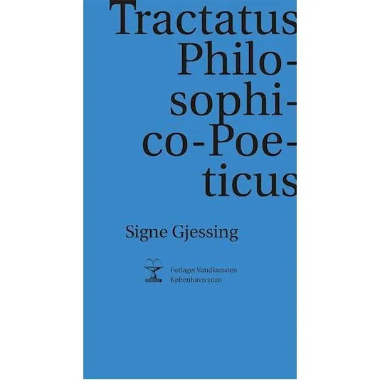 Signe Gjessing: Tractatus Philosophico-Poeticus - Bog