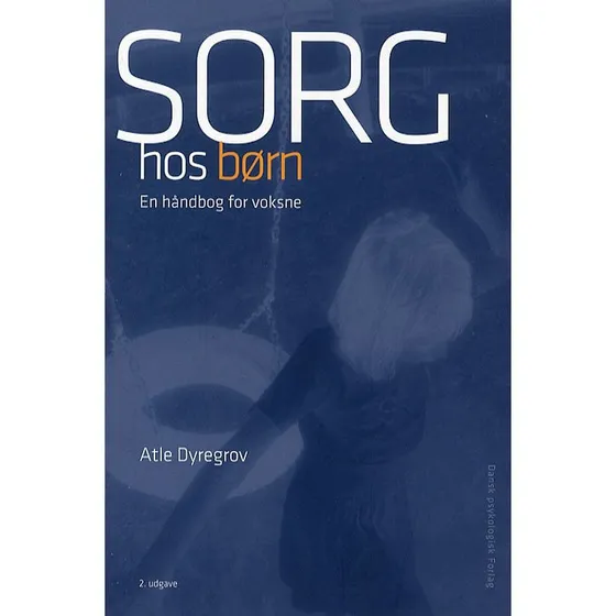 Sorg hos børn - Atle Dyregrov