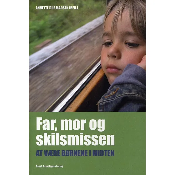 Far, mor og skilsmissen - Renée Toft Simonsen