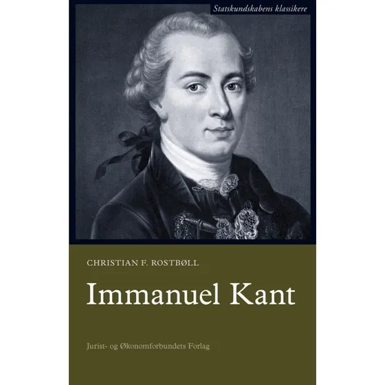 Immanuel Kant - Christian F. Rostbøll - Bog