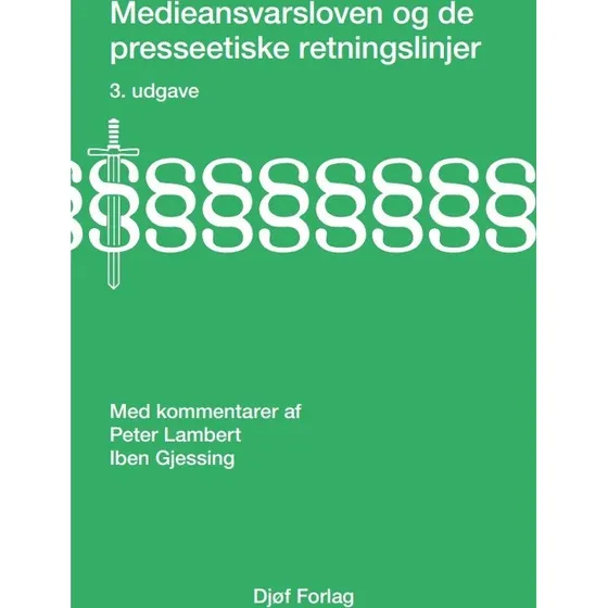 Medieansvarsloven og de presseetiske retningslinjer - Peter Lambert & Iben Gjessing