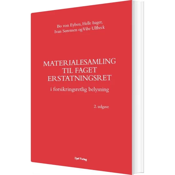 Materialesamling Til Faget Erstatningsret - Vibe Ulfbeck - Djøf Forlag