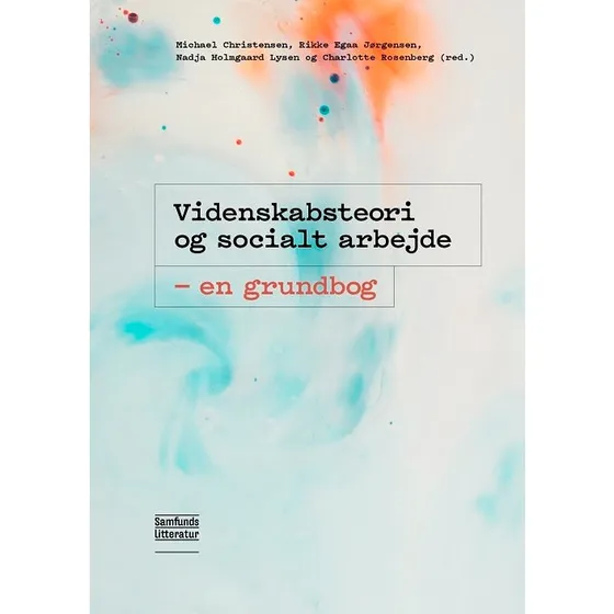 Videnskabsteori og socialt arbejde - Michael Christensen