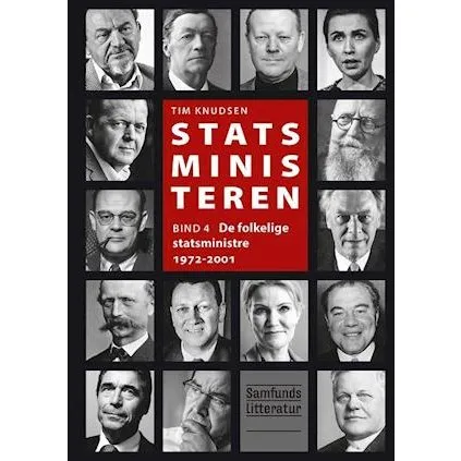 Statsministeren 4: De folkelige statsministre 1972-2001 - Tim Knudsen