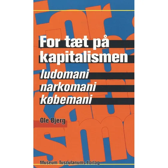For tæt på kapitalismen - Ole Bjerg