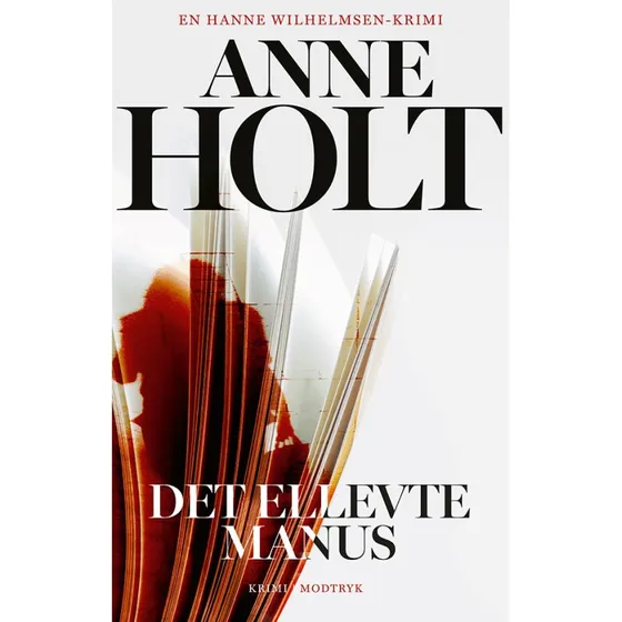 Det ellevte manuskript - Anne Holt (Bog)