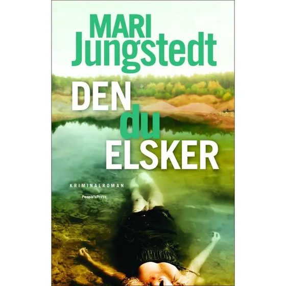 Den du elsker - Mari Jungstedt (Bog)